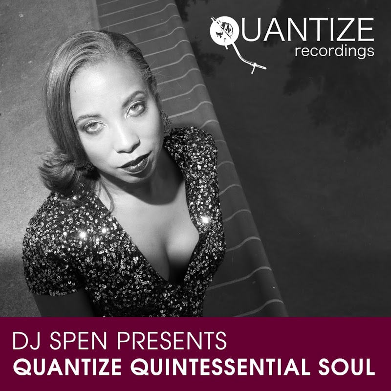 VA - Quantize Quintessential Soul-Compiled by DJ Spen / Quantize Recordings