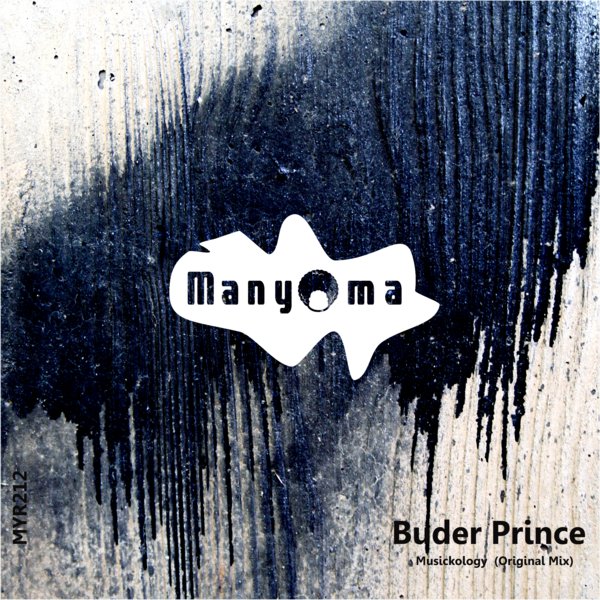 Buder Prince - Musickology / Manyoma Music