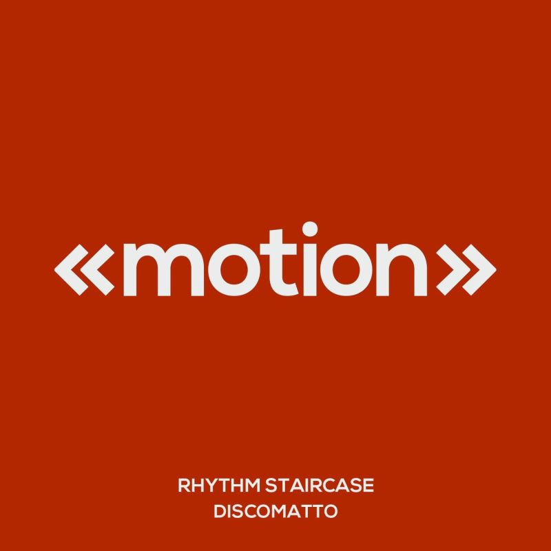 Rhythm Staircase - Discomatto / motion