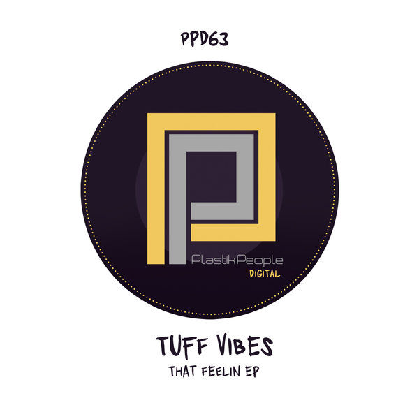 Tuff Vibes - The Feeling EP / Plastik People Digital