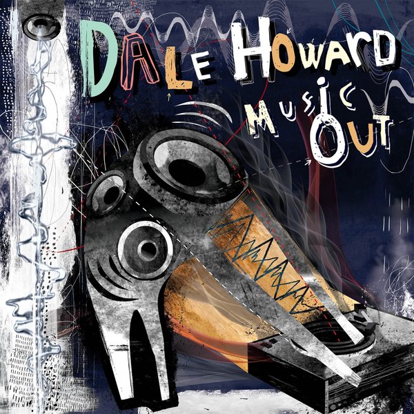 Dale Howard - Music Out / Gruuv