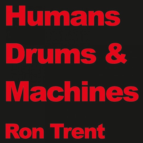 Ron Trent - Drums / Electric Blue
