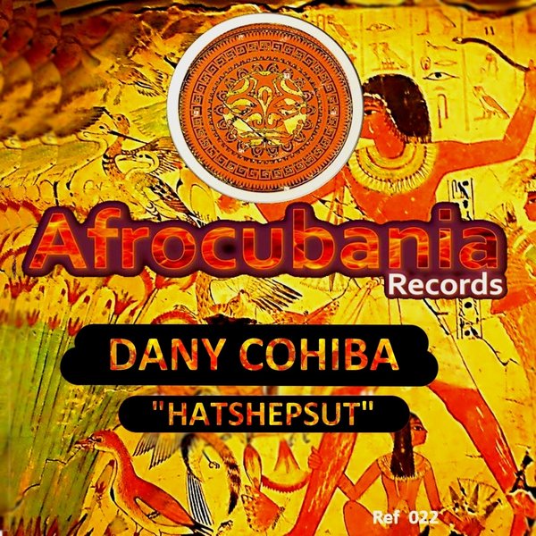 Dany Cohiba - Hatshepsut / Afrocubania Records