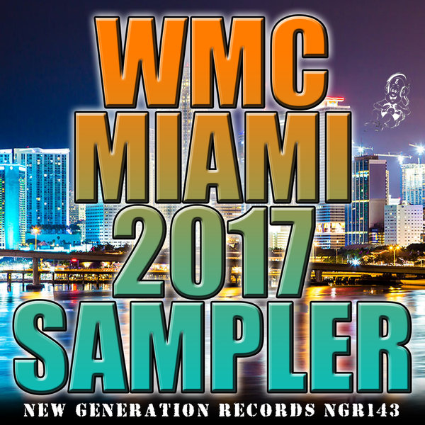 VA - WMC Miami 2017 Sampler / New Generation Records