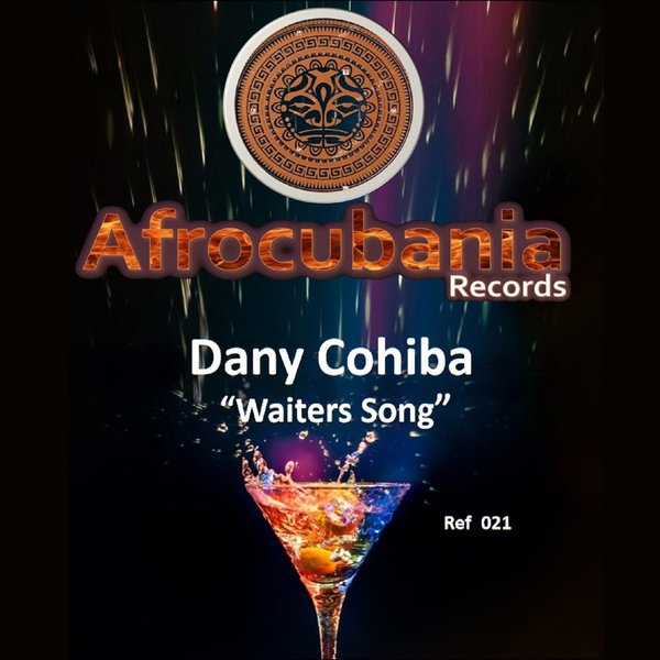 Dany Cohiba - Waiters Song / Afrocubania Records