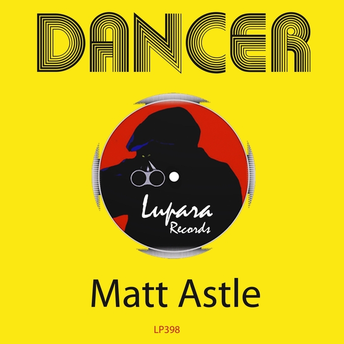 Matt Astle - Dancer / Lupara
