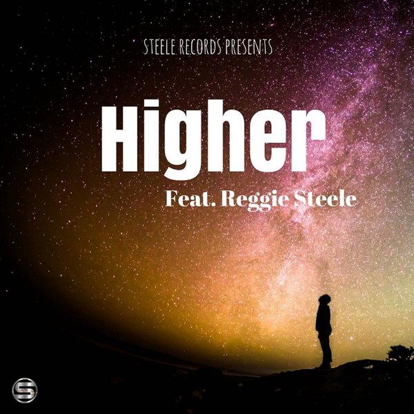 Reggie Steele - Higher / Steele Records
