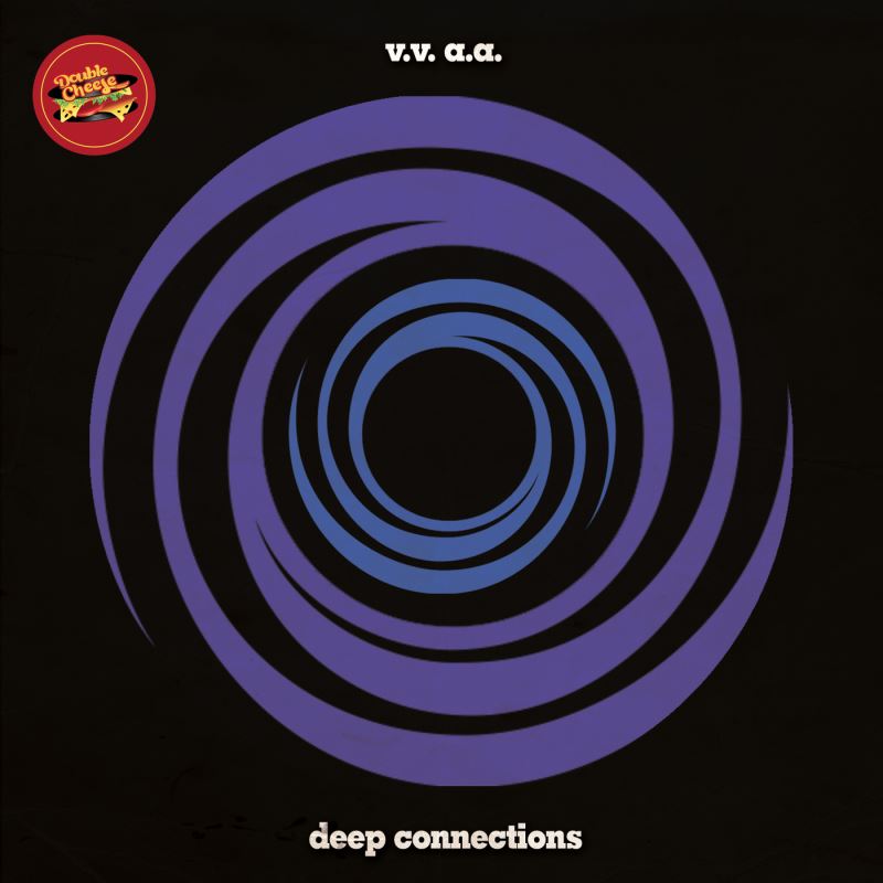 VA - Deep Connections / Double Cheese Records