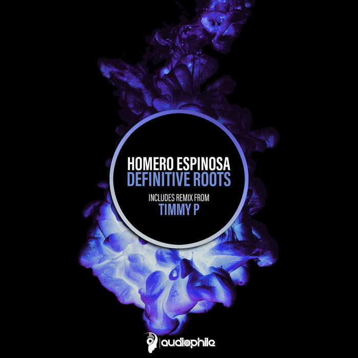 Homero Espinosa - Definitive Roots / Audiophile Deep
