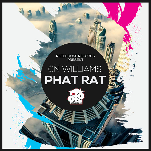 CN Williams - Phat Rat / REELHOUSE RECORDS