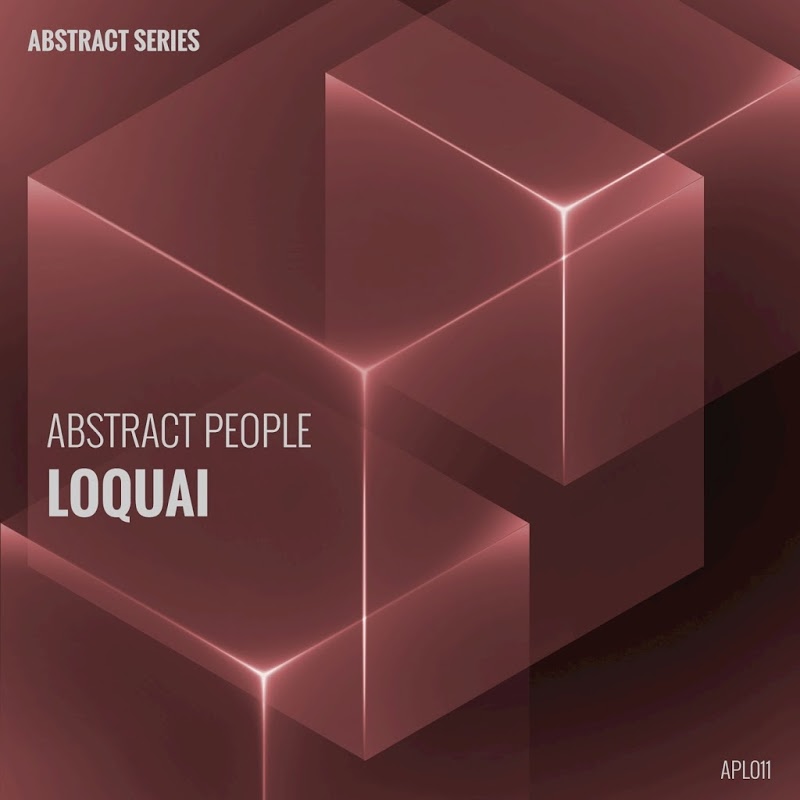 Loquai - Abstract People (LoQuai Remixes) / Abstract Series
