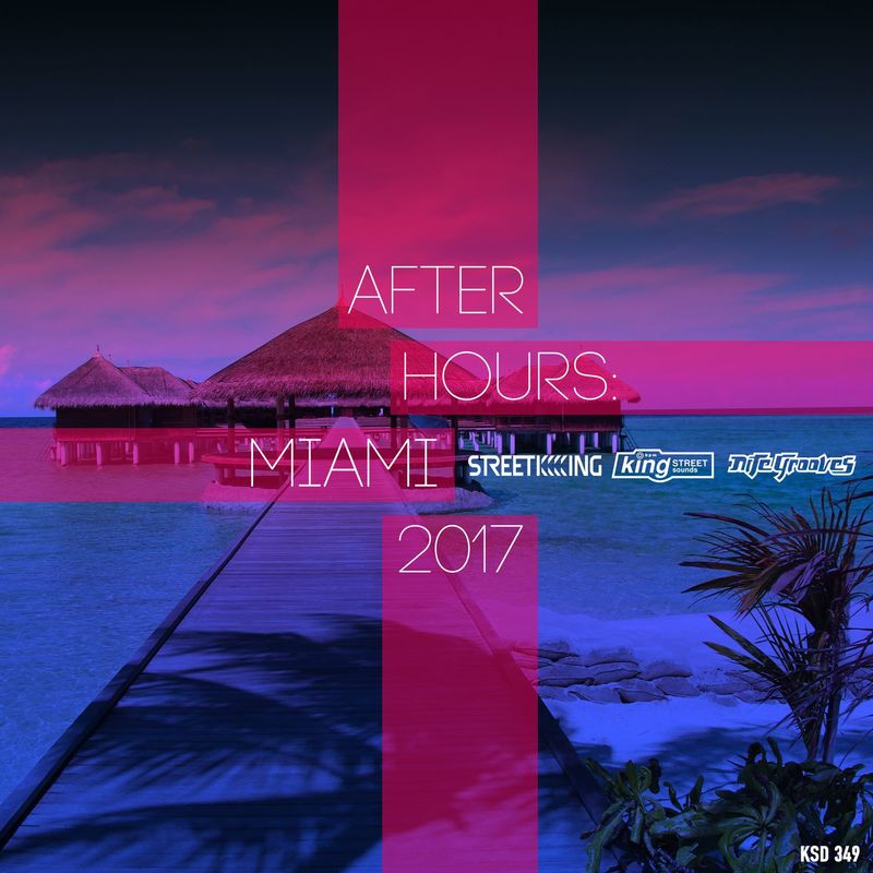 VA - After Hours Miami 2017 / Street King