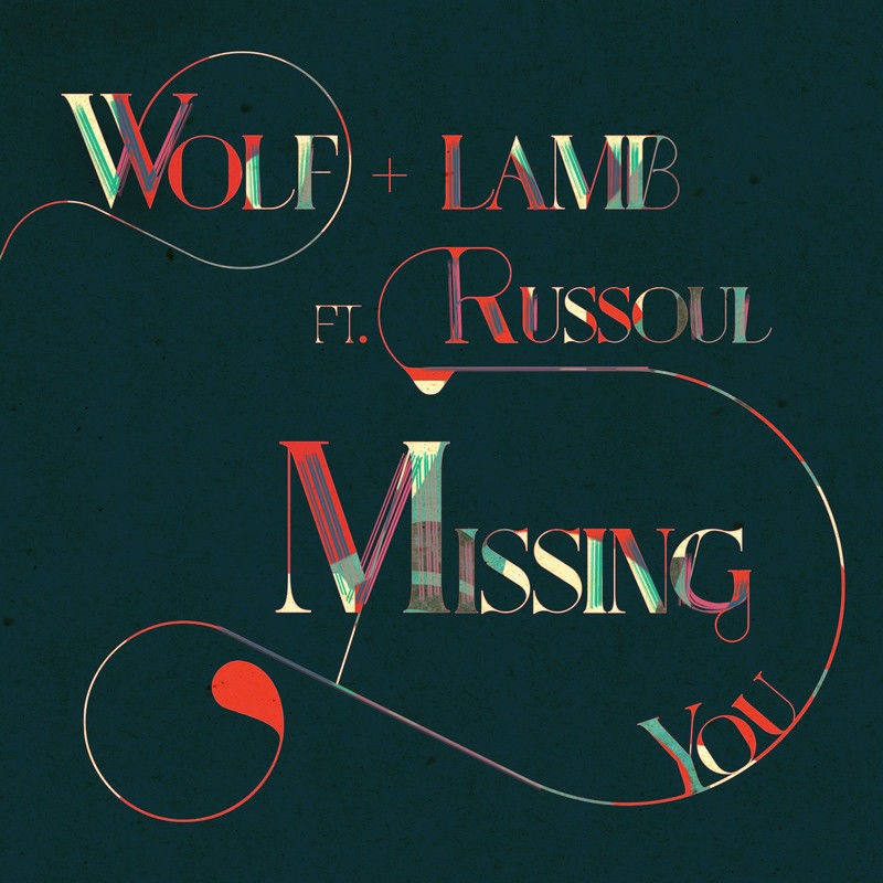 Wolf + Lamb feat. Russoul - Missing You / Wolf + Lamb Records