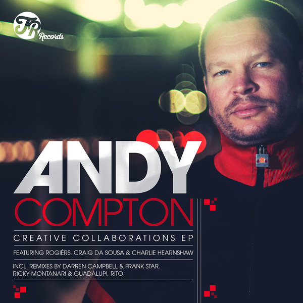 Andy Compton - Creative Collaborations EP / TR Records