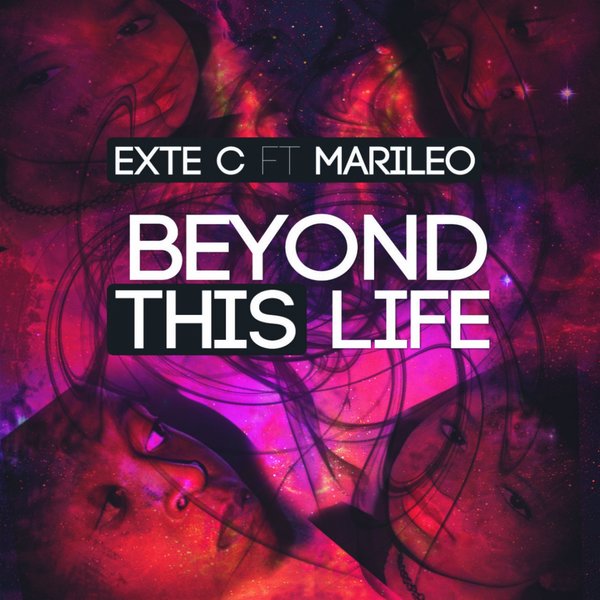 Exte C feat. Marileo - Beyond This Life / Chymamusiq Records