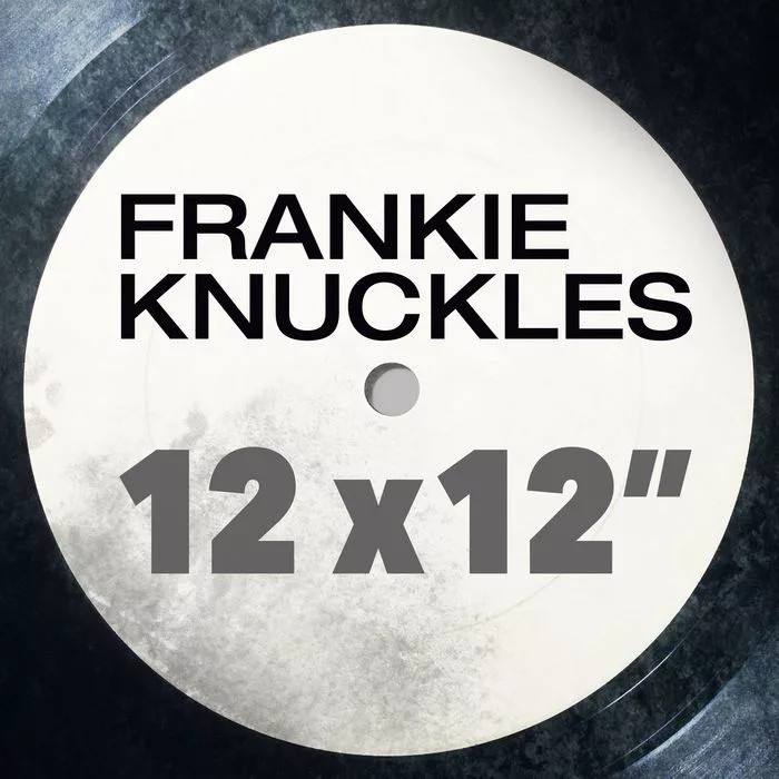 Frankie Knuckles - Greatest 12 X 12 / Crimson