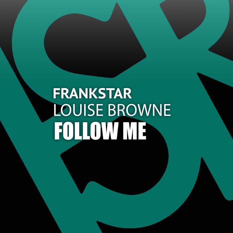 FrankStar feat. Louise Browne - Follow Me / HSR Records