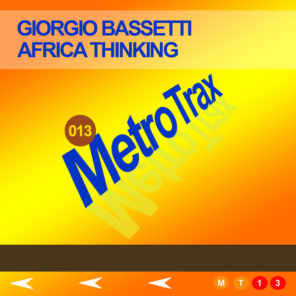 Giorgio Bassetti - Africa Thinking / Metro Trax