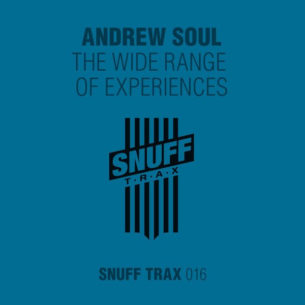 Andrew Soul - The Wide Range Of Experiences / Snuff Trax