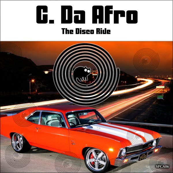 C. Da Afro - The Disco Ride / SpinCat Records