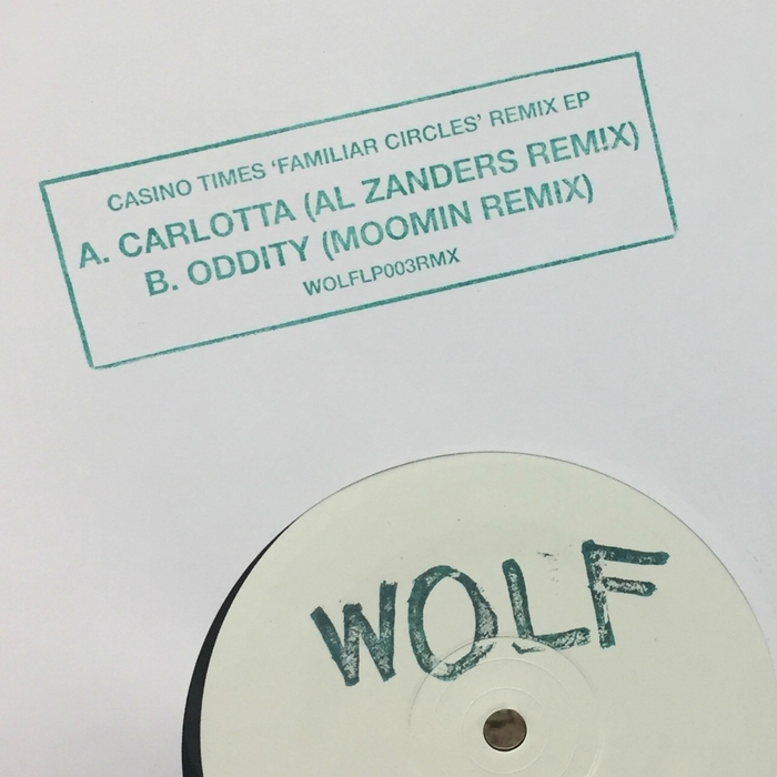 Casino Times - Familiar Circles Remixes / Wolf Music Recordings