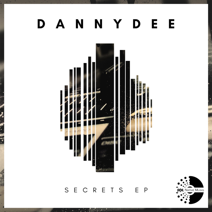 Danny Dee - Secrets / Sol Native MusiQ