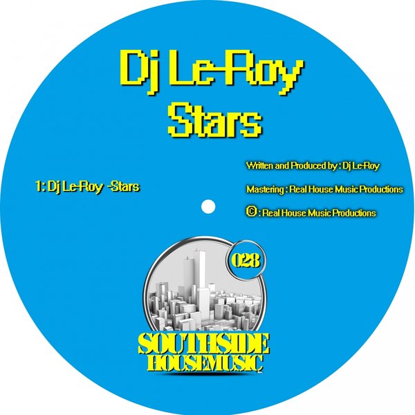 Dj Le-Roy - Stars / Southside Housemusic