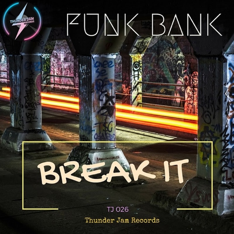 Funk Bank - Break It-EP / Thunder Jam Records