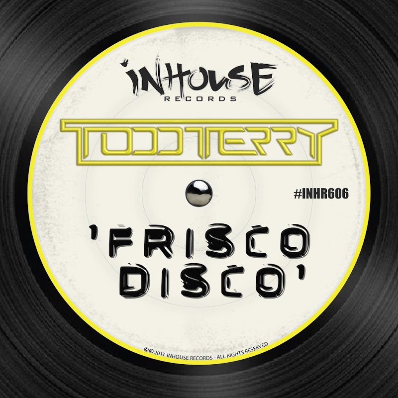 Todd Terry - Frisco Disco / Inhouse