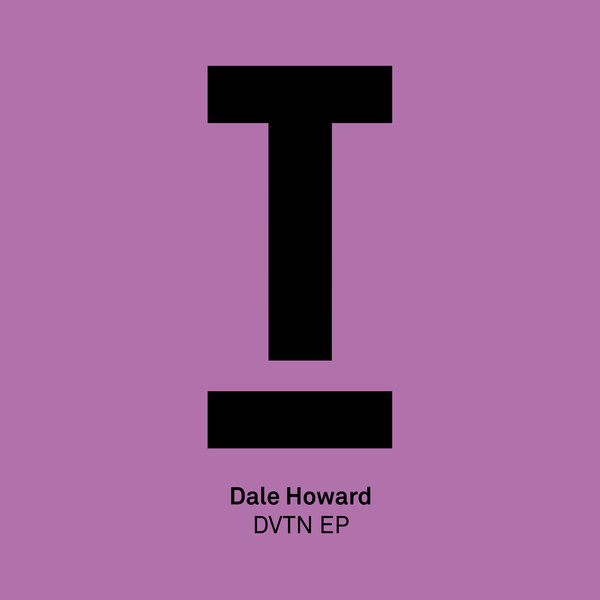 Dale Howard - DVTN EP / Toolroom