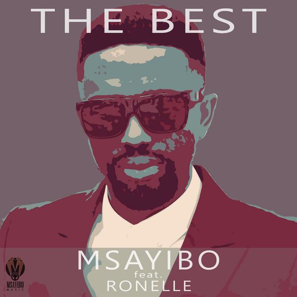Msayibo feat. Ronelle - The Best / Msayibo Music