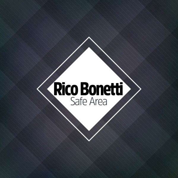 Rico Bonetti - Safe Area / Dream Market Records