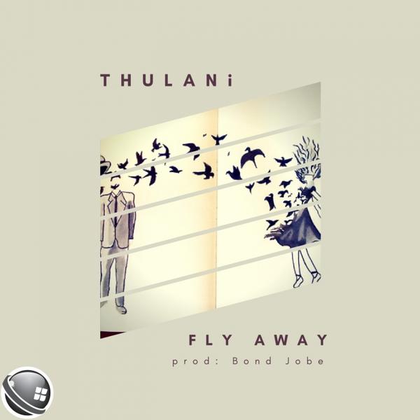 Thulani feat. Bond Jobe - Fly Away / Planet Of House