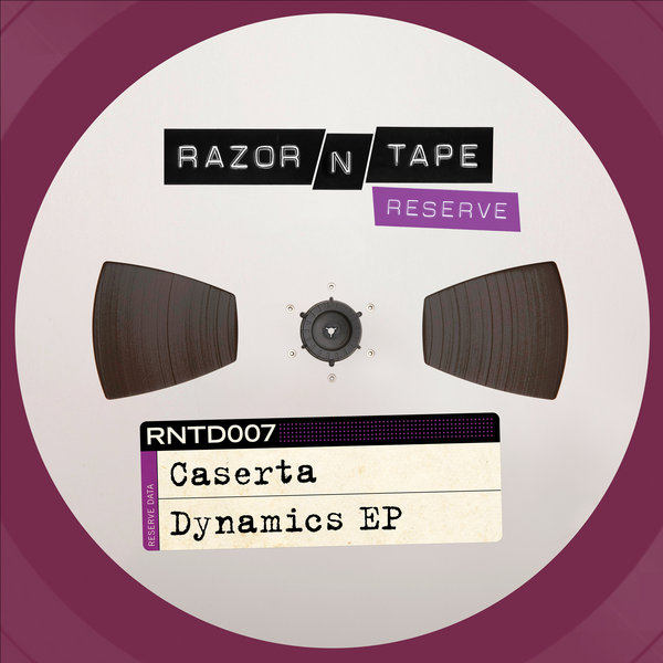 Caserta - Dynamics EP / Razor-N-Tape