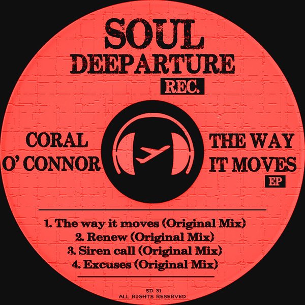 Coral O' Connor - The Way It Moves EP / Soul Deeparture Records