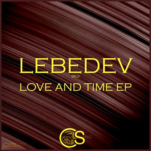 Lebedev (RU) - Love & Time EP / Craniality Sounds