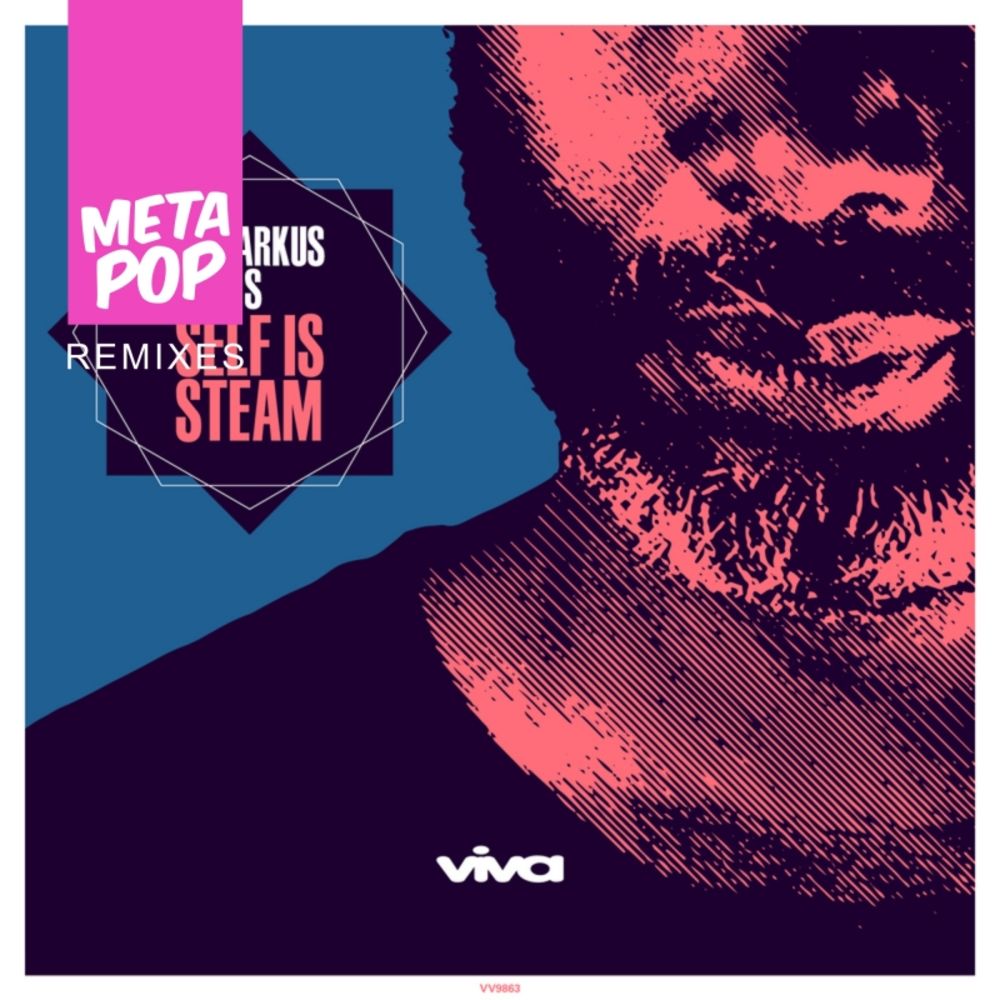 Demarkus Lewis - Self Is Steam : MetaPop Remixes / MetaPop