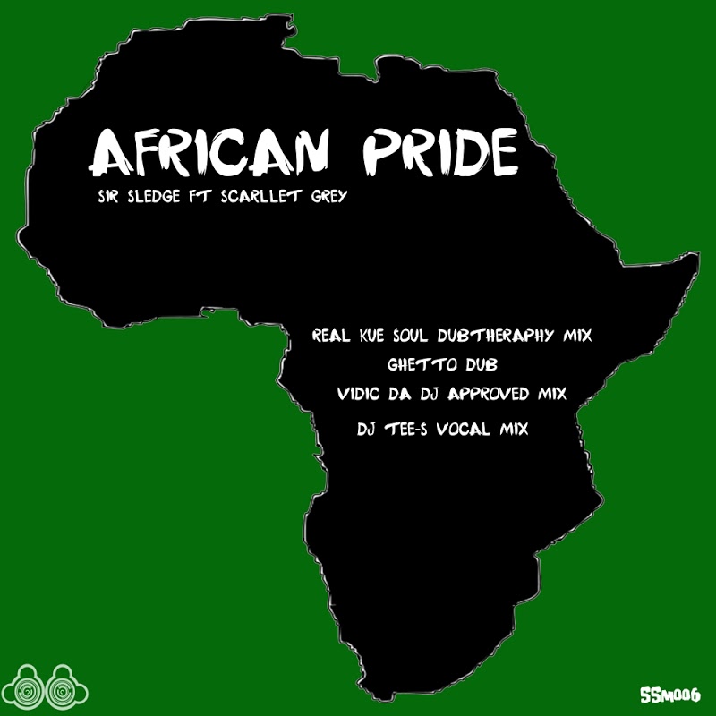 Sir Sledge feat. Scarllet Grey - African Pride P2 / Sir Sledge Music