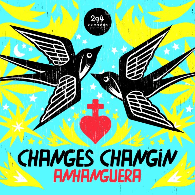 Anhanguera - Changes Changin' / 294 Records