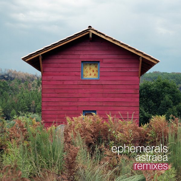 Ephemerals - Astraea Remixes / Jalapeno