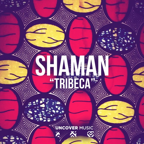 Shaman - Tribeca / Uncover Music