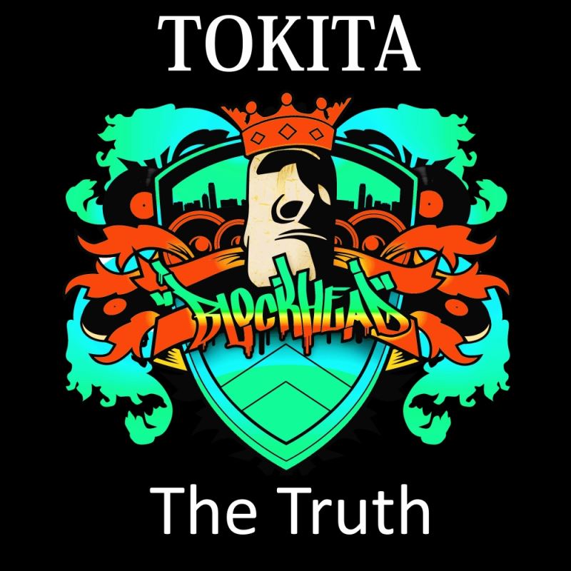 Tokita - The Truth / Blockhead Recordings