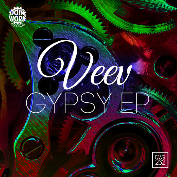 Veev - Gypsy EP / Doin Work Records