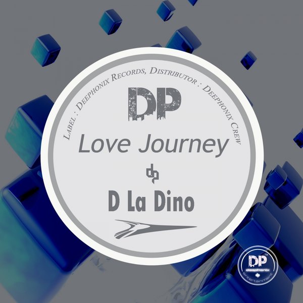 D La Dino - Love Journey / Deephonix Records