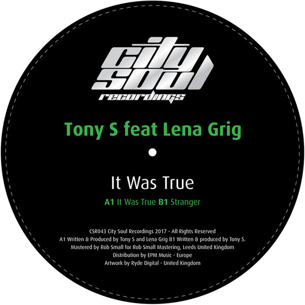 Tony S - It Was True / City Soul Recordings