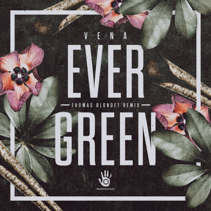 Vena - Evergreen / Rhythm & Culture Music
