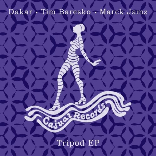 Dakar & Tim Baresko - Tripod EP / Cajual