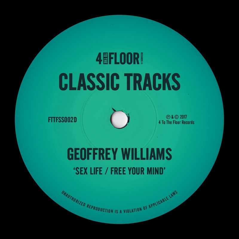 Geoffrey Williams - Sex Life - Free Your Mind / 4 To The Floor Records