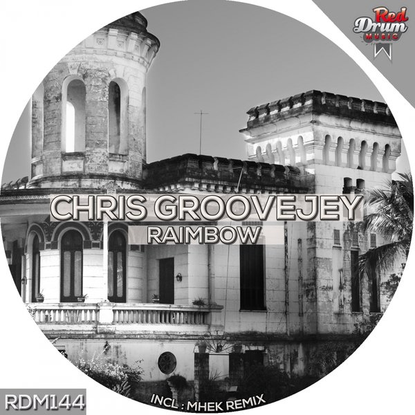 Chris Groovejey - Raimbow / Red Drum
