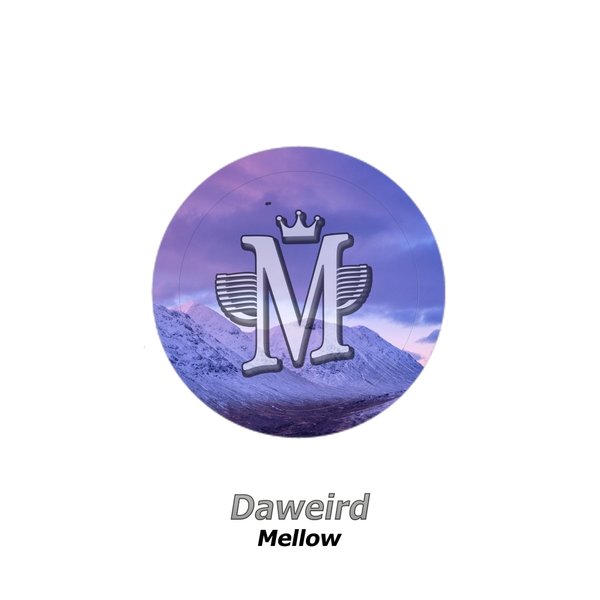 Daweird - Mellow / Mycrazything